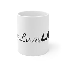 Load image into Gallery viewer, Live, Love, LAZE Mug